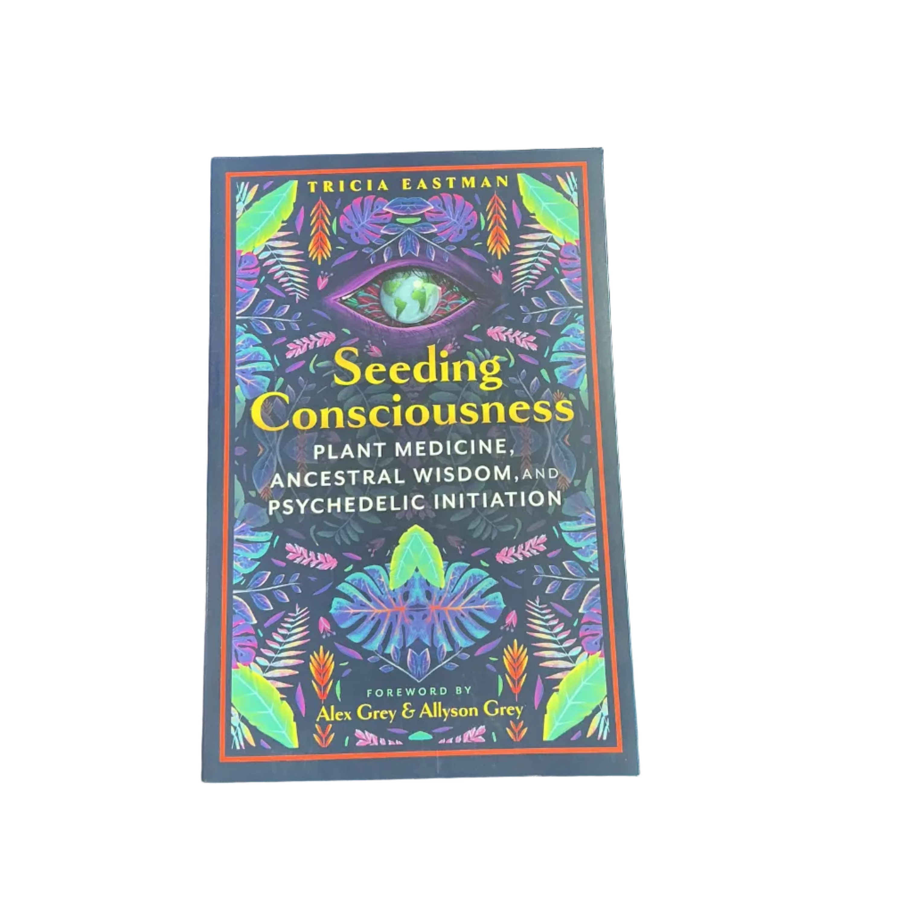 Seeding Consciousness Book By Tricia Eastman