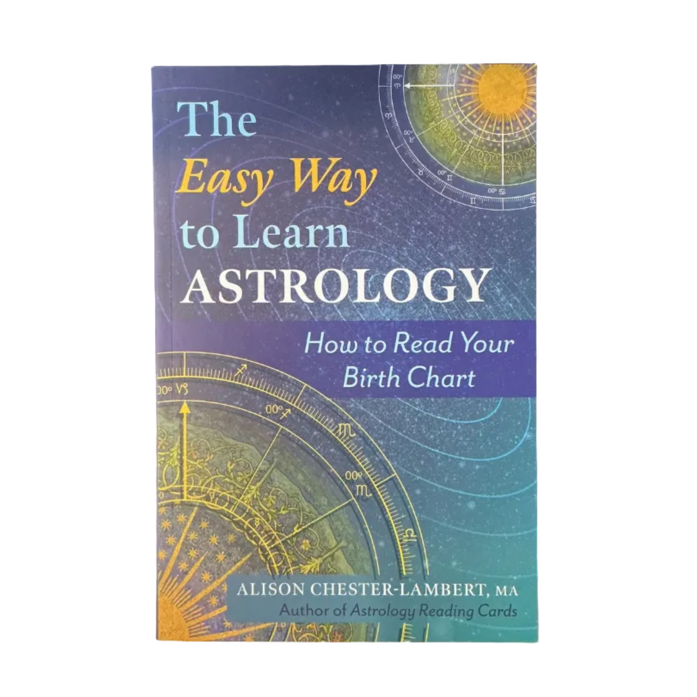 Easy Way to Learn Astrology Book by Alison Chester-Lambert