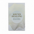 Sound Healing Book by Farzana Ali