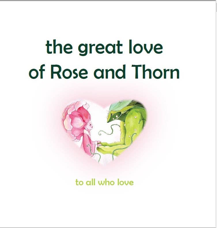 The Great Love of Rose and Thorn.